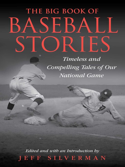Title details for The Big Book of Baseball Stories by Jeff Silverman - Available